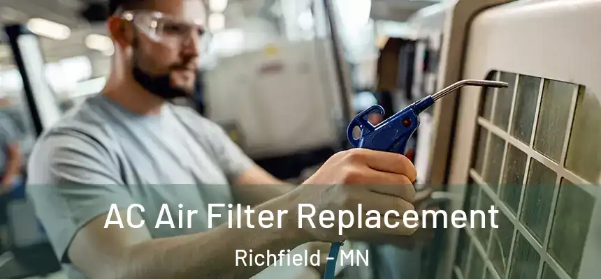  AC Air Filter Replacement Richfield - MN