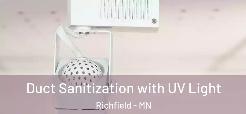 Duct Sanitization with UV Light Richfield - MN