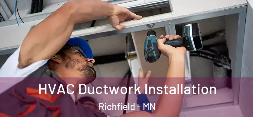  HVAC Ductwork Installation Richfield - MN