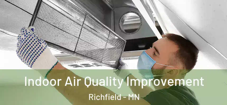Indoor Air Quality Improvement Richfield - MN