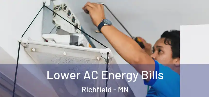 Lower AC Energy Bills Richfield - MN