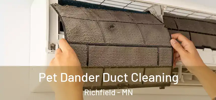 Pet Dander Duct Cleaning Richfield - MN
